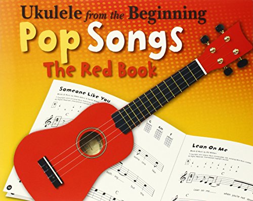 Beispielbild fr Ukelele From The Beginning Pop Songs (Red Book): The Red Book (Ukulele from the Beginning) zum Verkauf von WorldofBooks