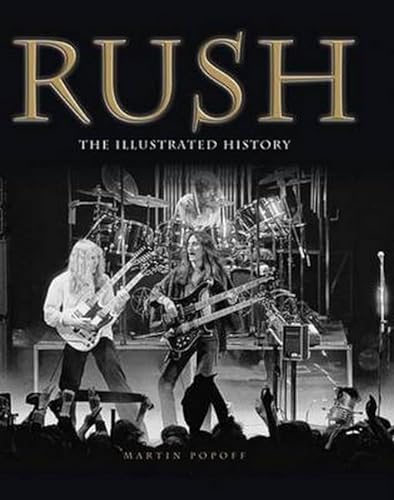 9781783051472: Rush: the illustrated history