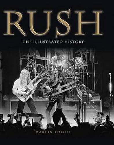 9781783051472: Rush: the illustrated history