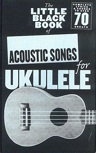 9781783052745: Little Black Songbook Of Acoustic Songs For Ukulele