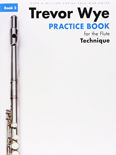 Imagen de archivo de Wye Trevor Practice Book for the Flute Bk2 Technique Revised Ed Flt Bk a la venta por Blackwell's