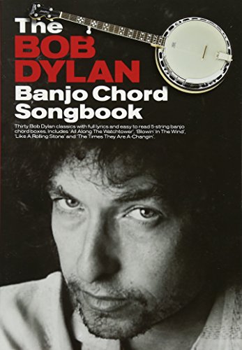 Beispielbild fr The Bob Dylan Banjo Chord Songbook (Banjo (with Chord Boxes) / Instrumental Album) zum Verkauf von Revaluation Books