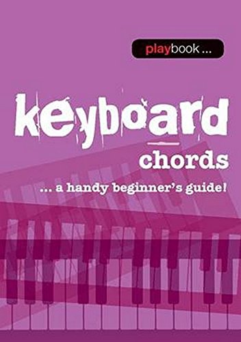 9781783054558: Playbook: Keyboard Chords a Handy Beginner’s Guide