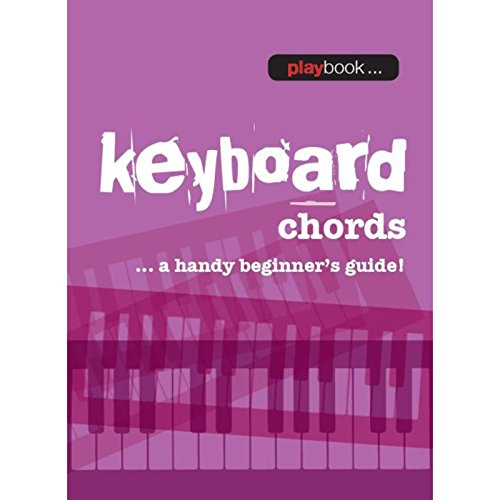 9781783054558: Playbook - Keyboard Chords: A Handy Beginner's Guide!