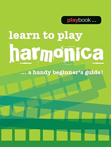 Beispielbild fr Playbook - Learn to Play Harmonica: A Handy Beginner's Guide! zum Verkauf von Ergodebooks