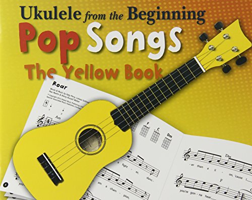 Beispielbild fr Ukulele From The Beginning: Pop Songs - The Yellow Book zum Verkauf von WorldofBooks