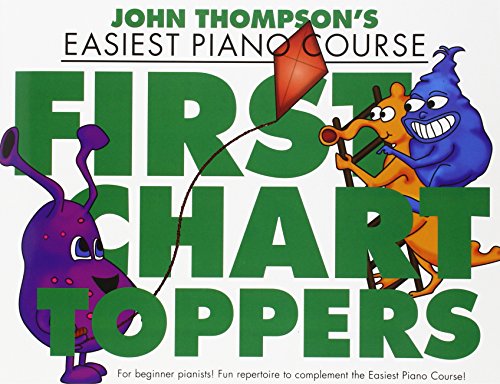 Beispielbild fr John Thompson's Easiest Piano Course: First Chart Toppers (John Thompson Easiest Piano Co) zum Verkauf von Monster Bookshop