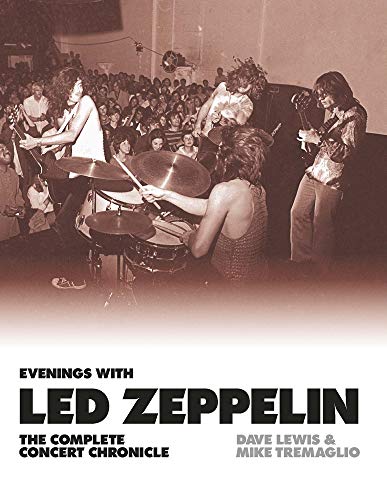 Evenings with Led Zeppelin: The Complete Concert Chronicle 1968