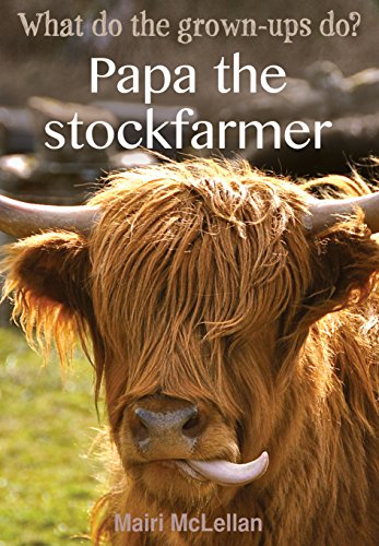 Stock image for Papa the Stockfarmer (What Do the Grown-ups Do?) for sale by Sunny Day Books