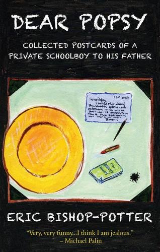 Beispielbild fr Dear Popsy: Collected Postcards of a Private Schoolboy to His Father zum Verkauf von WorldofBooks
