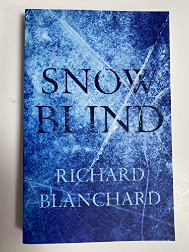 Stock image for Snow Blind for sale by Better World Books Ltd