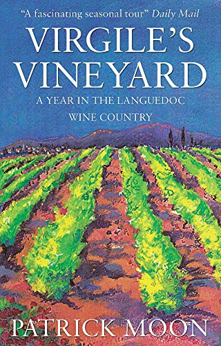 9781783062355: Virgile's Vineyard: A Year in the Languedoc Wine Country
