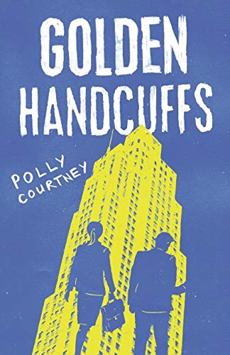 Stock image for Golden Handcuffs: The Lowly Life of a High Flyer for sale by WorldofBooks
