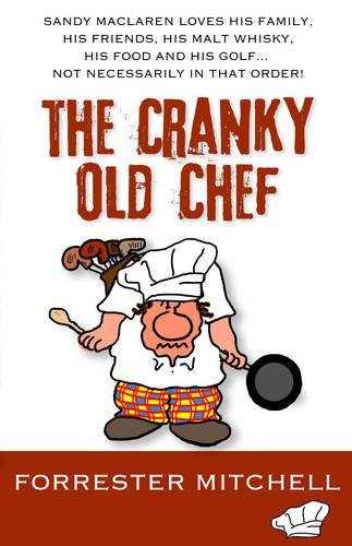 Beispielbild fr The Cranky Old Chef zum Verkauf von Reuseabook
