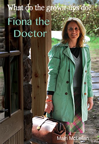 Beispielbild fr Fiona the Doctor (What Do the Grown-ups Do?): 4 zum Verkauf von WorldofBooks