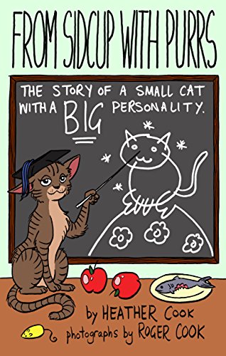 Beispielbild fr From Sidcup With Purrs: The Story of a Small Cat With a Big Personality zum Verkauf von WorldofBooks