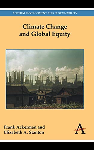 9781783080205: Climate Change and Global Equity: 2 (Anthem Frontiers of Global Political Economy and Development)