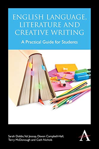 Beispielbild fr English Language, Literature and Creative Writing: A Practical Guide for Students zum Verkauf von Books From California