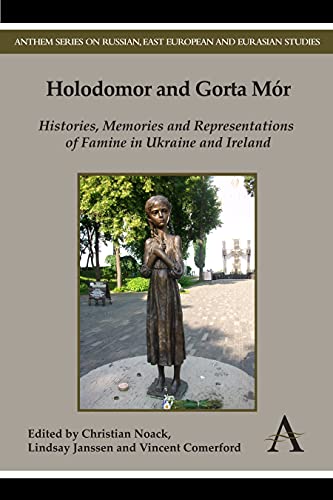 9781783083190: Holodomor And Gorta MU00F3R: Histories, Memories and Representations of Famine in Ukraine and Ireland