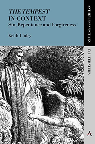 9781783083756: 'The Tempest' in Context: Sin, Repentance and Forgiveness (Anthem Perspectives in Literature)