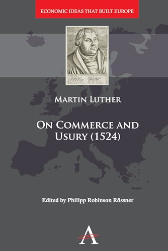 Beispielbild fr On Commerce and Usury (1524) (Anthem Other Canon Economics,Economic Ideas that Built Europe) zum Verkauf von Books From California