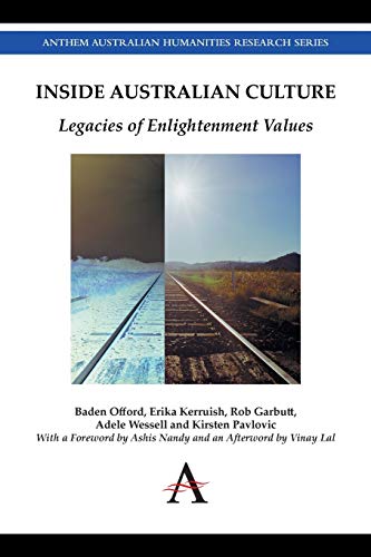 Beispielbild fr Inside Australian Culture: Legacies of Enlightenment Values (Anthem Australian Humanities Research Series, 1) zum Verkauf von Books From California
