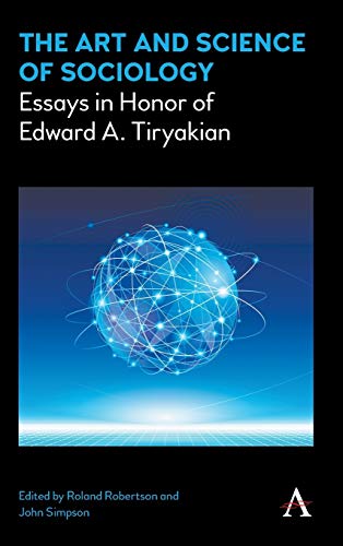 Imagen de archivo de The Art and Science of Sociology (Key Issues in Modern Sociology): Essays in Honor of Edward A. Tiryakian a la venta por WorldofBooks