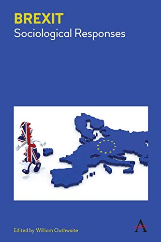 9781783086450: Brexit: Sociological Responses (Key Issues in Modern Sociology)