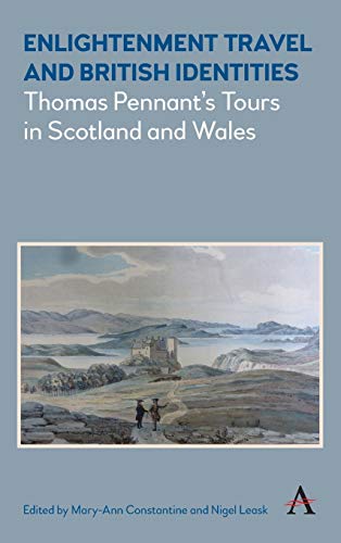 Stock image for Enlightenment Travel and British Identities: Thomas Pennant's Tours of Scotland and Wales for sale by Books From California