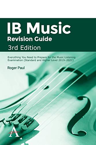 Stock image for IB Music Revision Guide, 3rd Edition: Everything you need to prepare for the Music Listening Examination (Standard and Higher Level 2019-2021) for sale by SecondSale