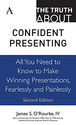 Imagen de archivo de The Truth about Confident Presenting: All You Need to Know to Make Winning Presentations, Fearlessly and Painlessly a la venta por Books From California