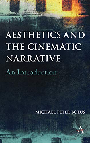 Beispielbild fr Aesthetics and the Cinematic Narrative: An Introduction zum Verkauf von Books From California