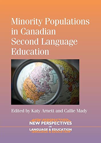 Imagen de archivo de Minority Populations in Canadian Second Language Education New Perspectives on Language and Education 32 a la venta por PBShop.store US