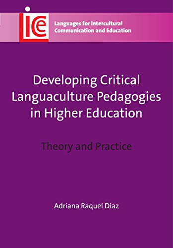 9781783090341: Developing Critical Languaculture Pedagogies in Higher Education: Theory and Practice: 25 (Languages for Intercultural Communication and Education)