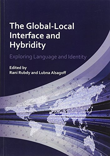 Stock image for The Global-Local Interface and Hybridity: Exploring Language and Identity for sale by Recycle Bookstore