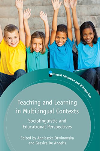 9781783091256: Teaching and Learning in Multilingual Contexts: Sociolinguistic and Educational Perspectives (Bilingual Education and Bilingualism): 96 (Bilingual Education & Bilingualism)