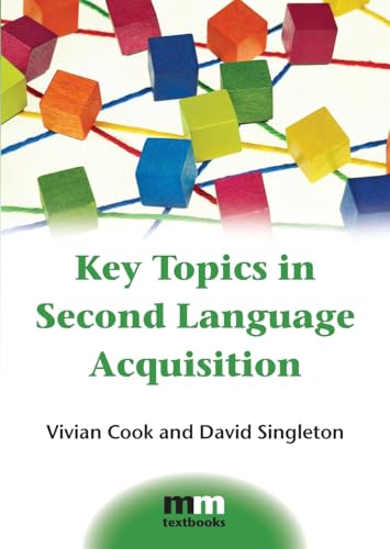 Beispielbild fr Key Topics in Second Language Acquisition (MM Textbooks): 10 zum Verkauf von WorldofBooks