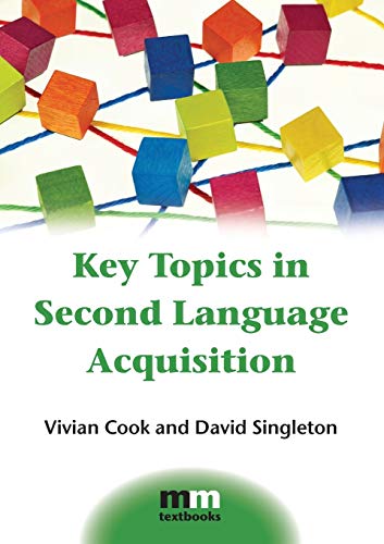 Imagen de archivo de Key Topics in Second Language Acquisition (MM Textbooks, 10) a la venta por Goodwill of Colorado