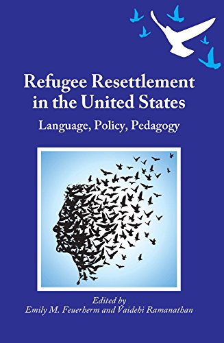 Beispielbild fr Refugee Resettlement in the United States: Language, Policy, Pedagogy zum Verkauf von Ria Christie Collections