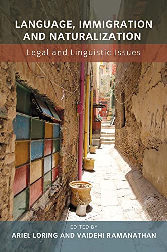 Beispielbild fr Language, Immigration and Naturalization: Legal and Linguistic Issues zum Verkauf von Ria Christie Collections