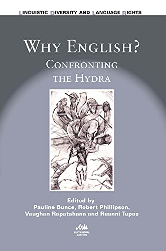Stock image for Why English?: Confronting the Hydra (Linguistic Diversity and Language Rights): 13 for sale by AwesomeBooks