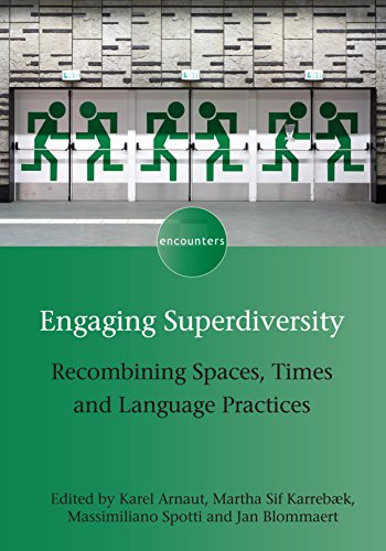 Imagen de archivo de Engaging Superdiversity: Recombining Spaces, Times and Language Practices a la venta por ThriftBooks-Atlanta