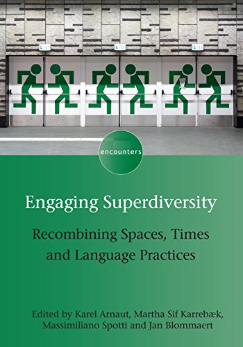 Stock image for Engaging Superdiversity: Recombining Spaces, Times and Language Practices for sale by ThriftBooks-Atlanta