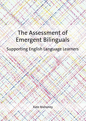 Beispielbild fr The Assessment of Emergent Bilinguals: Supporting English Language Learners zum Verkauf von HPB-Red