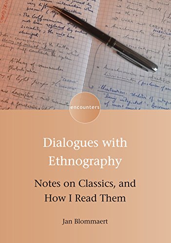 Stock image for Dialogues with Ethnography: Notes on Classics, and How I Read Them (Encounters, 10) (Volume 10) for sale by Michael Lyons