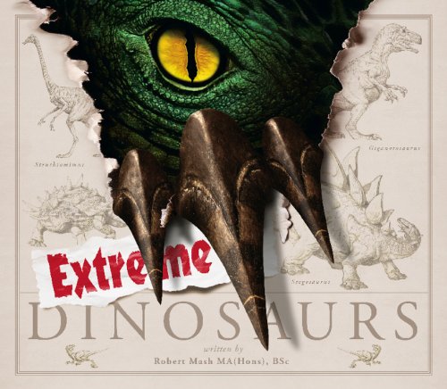 Stock image for Extreme Dinosaurs (Dinosaur Book) for sale by WorldofBooks