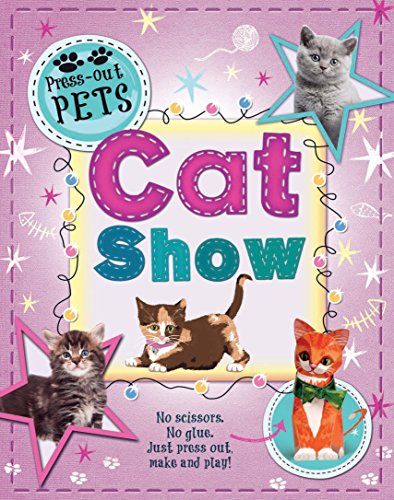 Stock image for Press-Out Pets: Cat Show for sale by WorldofBooks