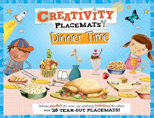 Stock image for Creativity Placemats Dinner Time: 36 Tear-Out Placemats (Creativity Books) for sale by WorldofBooks