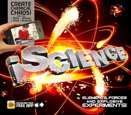 Beispielbild fr iScience: Elements, Forces and Explosive Experiments! (iExplore) zum Verkauf von Wonder Book