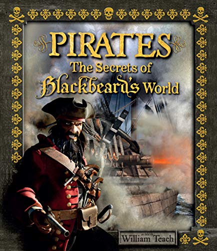 Stock image for Pirates: The Secrets of Blackbeard's World for sale by ThriftBooks-Dallas